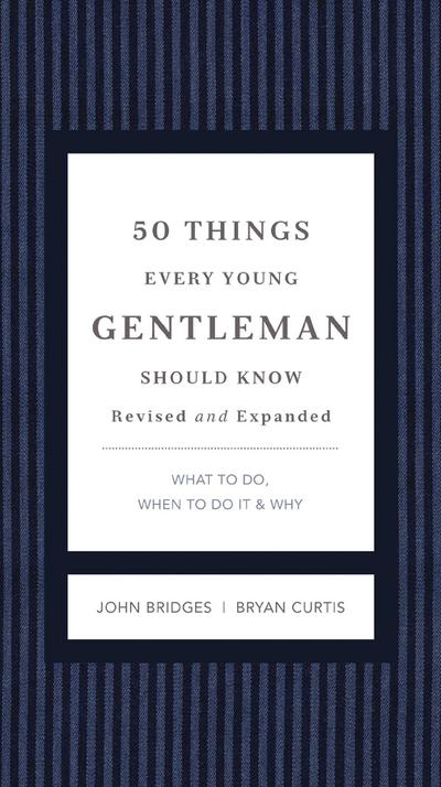 50 Things Every Young Gentleman Should Know Revised and Expanded