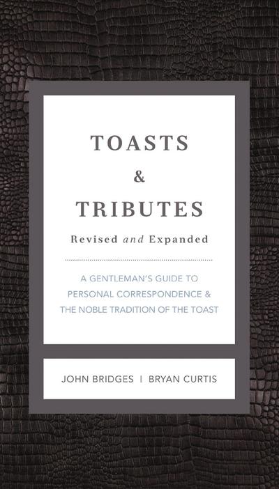 Toasts and   Tributes Revised and   Expanded