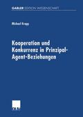 Kooperation und Konkurrenz in Prinzipal-Agent-Bezi
