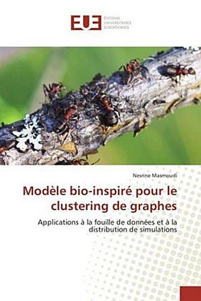 Modèle bio-inspiré pour le clustering de graphes