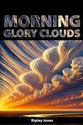 Morning Glory Clouds