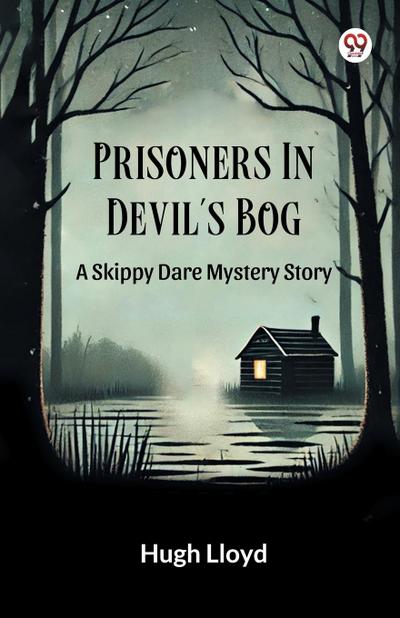 Prisoners In Devil s Bog A Skippy Dare Mystery Story