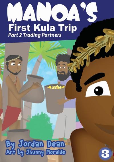 Manoa’s First Kula Trip - Trading Partners