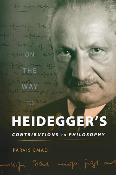 On the Way to Heidegger’s Contributions to Philosophy