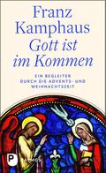 Gott ist im Kommen
