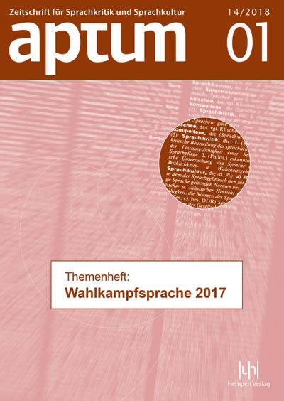 Aptum Themenheft: Wahlkampfsprache 2017