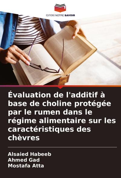 Évaluation de l’additif à base de choline protégée par le rumen dans le régime alimentaire sur les caractéristiques des chèvres