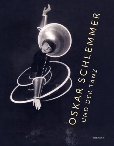 Oskar Schlemmer und der Tanz