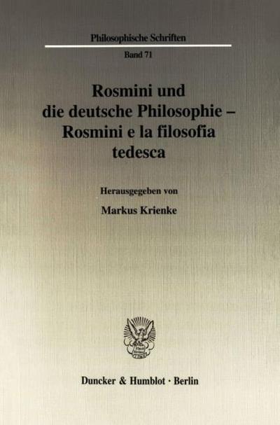 Rosmini und die deutsche Philosophie/Rosmini e la filosofia tedesca