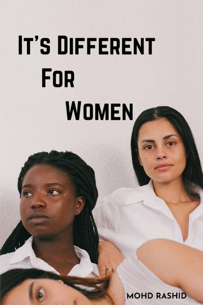 It’s Different For Women