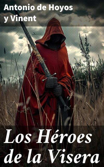 Los Héroes de la Visera