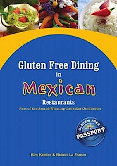 Gluten Free Dining in Mexican Restaurants