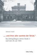 ’... und ihrer aller wartete der Strick.’