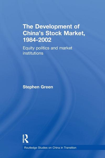 The Development of China’s Stockmarket, 1984-2002