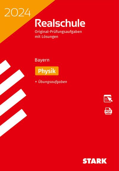 STARK Original-Prüfungen Realschule 2024 - Physik - Bayern