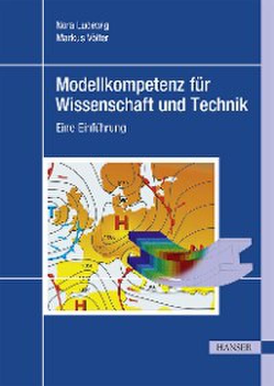 Modellkompetenz für Wissenschaft und Technik