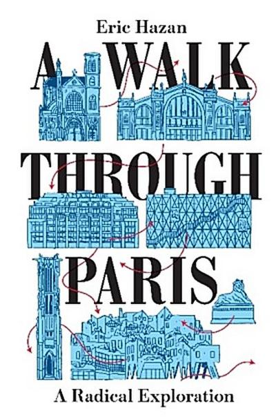 A Walk Through Paris: A Radical Exploration