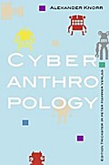 Cyberanthropology (Edition Trickster)