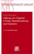Haftung von Organen in Krise, Restrukturierung und Insolvenz