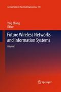 Future Wireless Networks and Information Systems