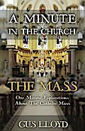A Minute in the Church: The Mass