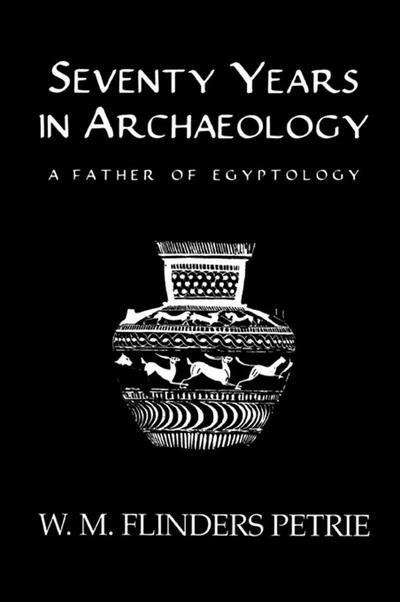 Seventy Years In Archaeology