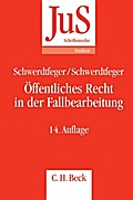 Öffentliches Recht in der Fallbearbeitung: Grundfallsystematik, Methodik, Fehlerquellen (JuS-Schriftenreihe/Studium, Band 5)