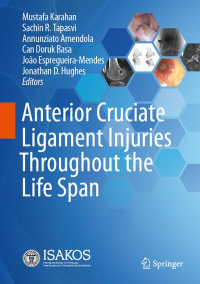 Anterior Cruciate Ligament Injuries Throughout the Life Span