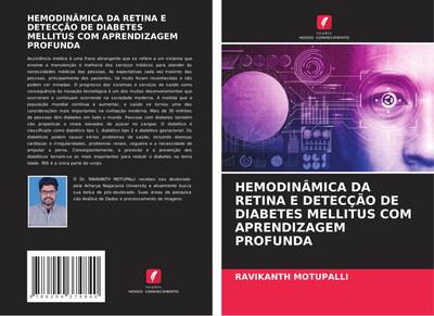HEMODINÂMICA DA RETINA E DETECÇÃO DE DIABETES MELLITUS COM APRENDIZAGEM PROFUNDA
