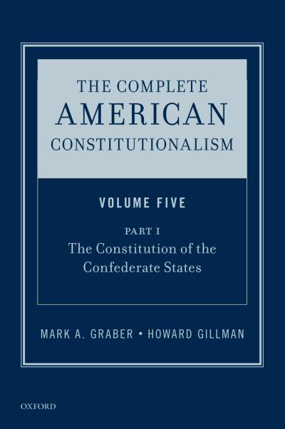 The Complete American Constitutionalism, Volume Five, Part I