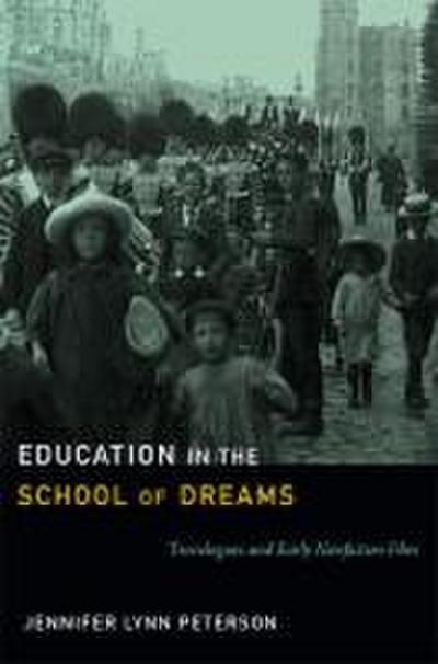 Education in the School of Dreams