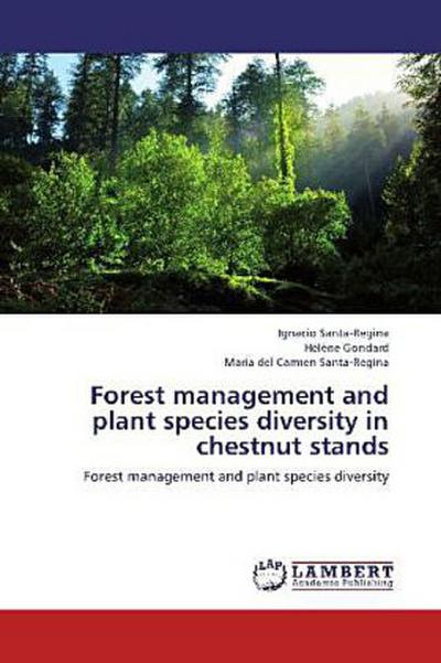 Forest management and plant species diversity in chestnut stands