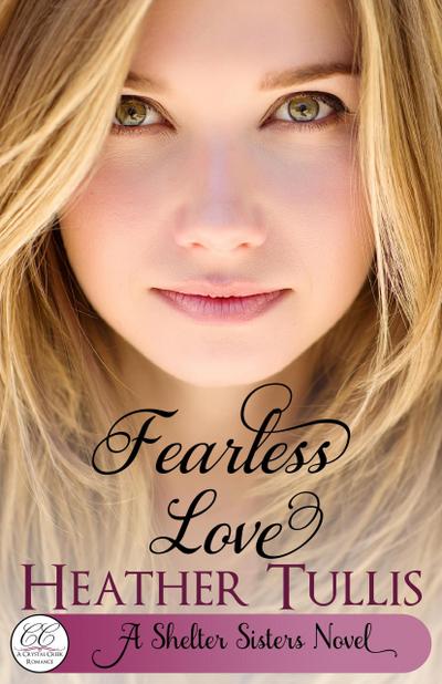 Fearless Love (Shelter Sisters, #3)