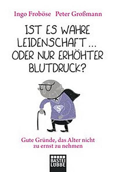 Ist es wahre Leidenschaft … oder nur erhöhter Blutdruck?