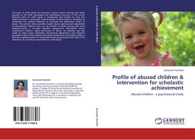 Profile of abused children & intervention for scholastic achievement - Saraswati Hunshal