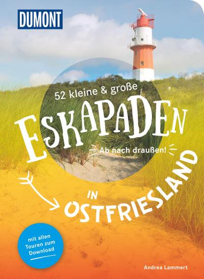 52 kleine & große Eskapaden in Ostfriesland