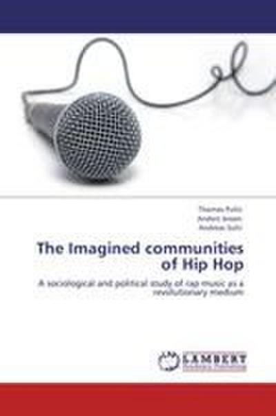 The Imagined communities of Hip Hop