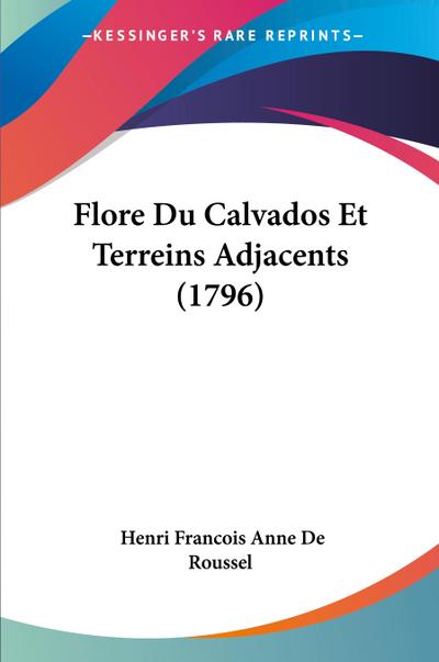 Flore Du Calvados Et Terreins Adjacents (1796)