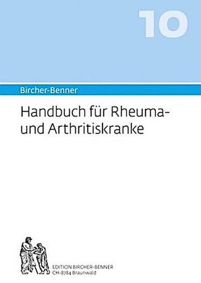 Bircher-Benner-Handbuch Bircher-Benner Handbuch Rheuma- und Arhtritiskranke