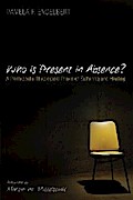 Who is Present in Absence?