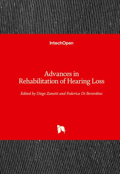 Advances in Rehabilitation of Hearing Loss