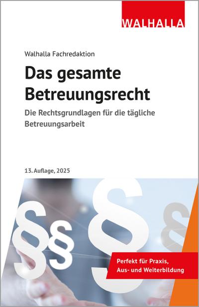 Das gesamte Betreuungsrecht