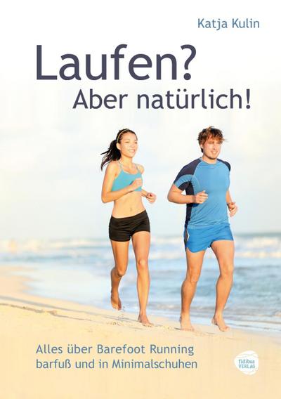 Laufen? Aber natürlich!