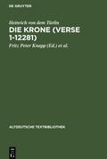 Die Krone (Verse 1-12281)