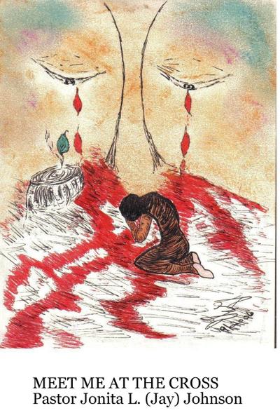 Meet Me At The Cross, One Woman’s Testimony