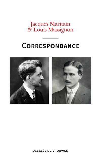 Correspondance Maritain-Massignon (1913-1962)