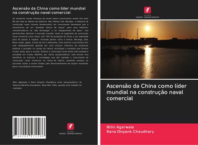 Ascensão da China como líder mundial na construção naval comercial