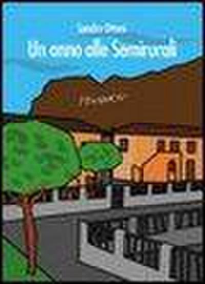 Ottoni, S: Anno alle Semirurali