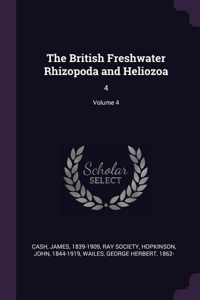 The British Freshwater Rhizopoda and Heliozoa