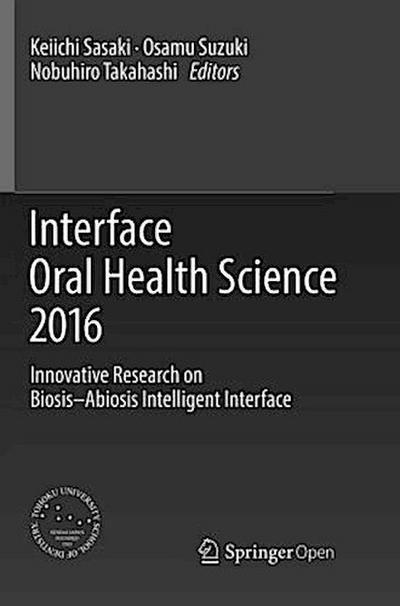 Interface Oral Health Science 2016